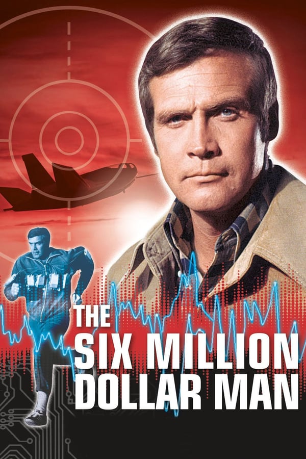 24/7: The Six Million Dollar Man