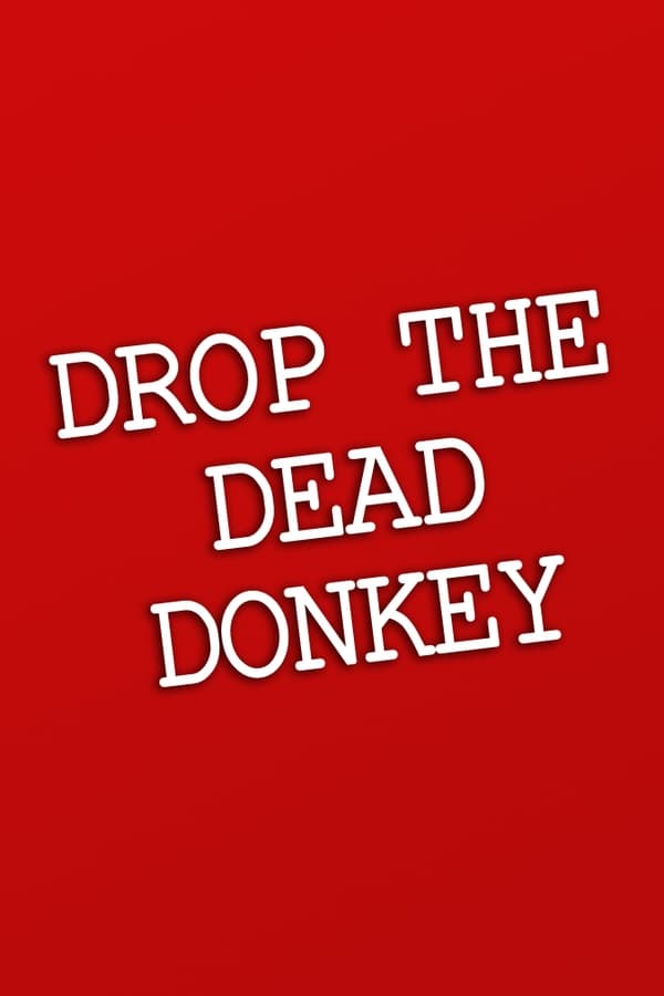 24/7: Drop The Dead Donkey