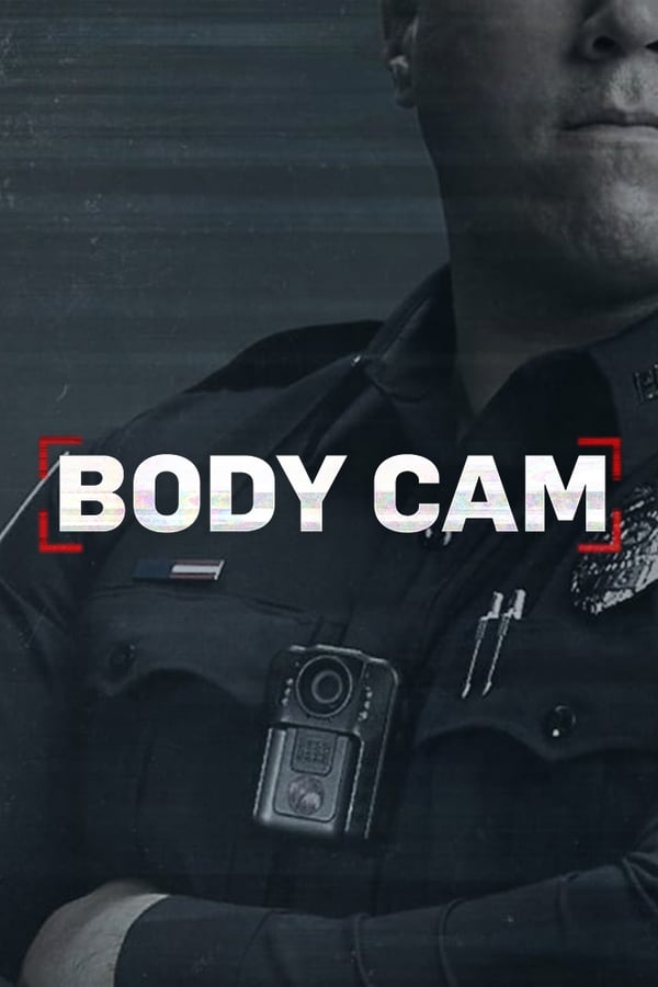 24/7: Body Cam