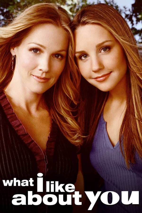 24/7: What I Like About You