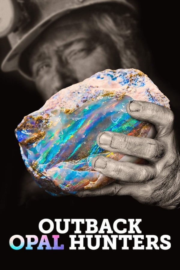 24/7: Outback Opal Hunters