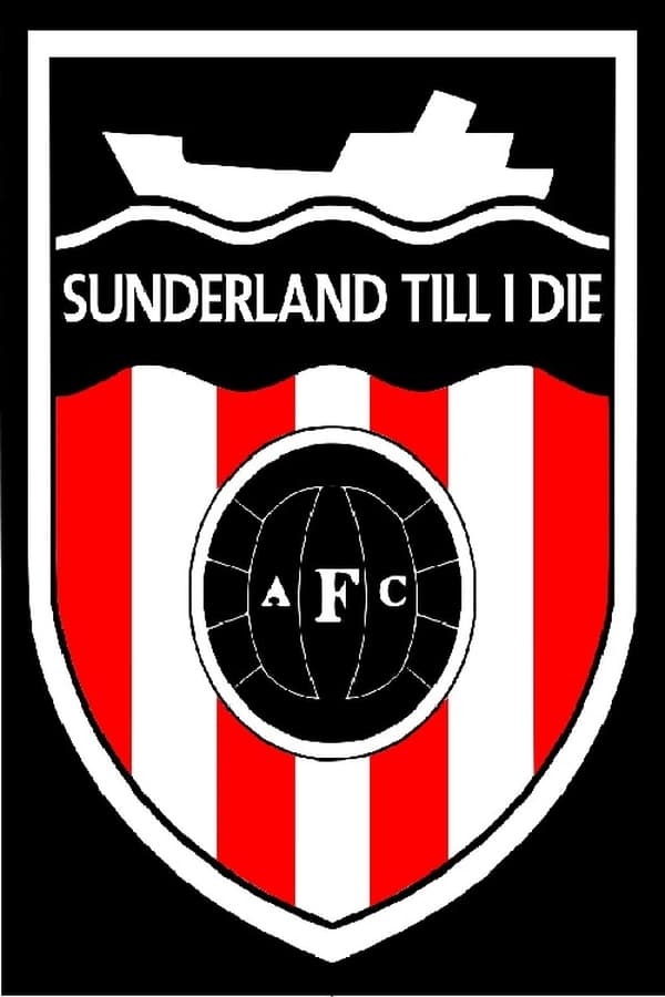 24/7: Sunderland Til I Die