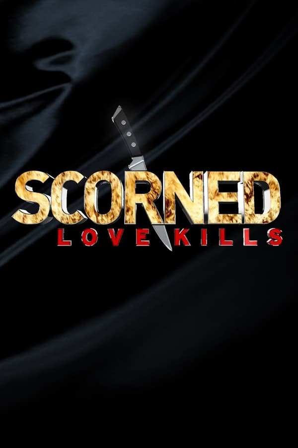 24/7: Scorned Love Kills