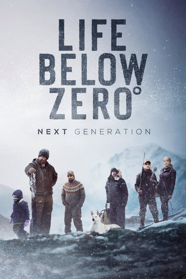 24/7: Life Below Zero Next Generation
