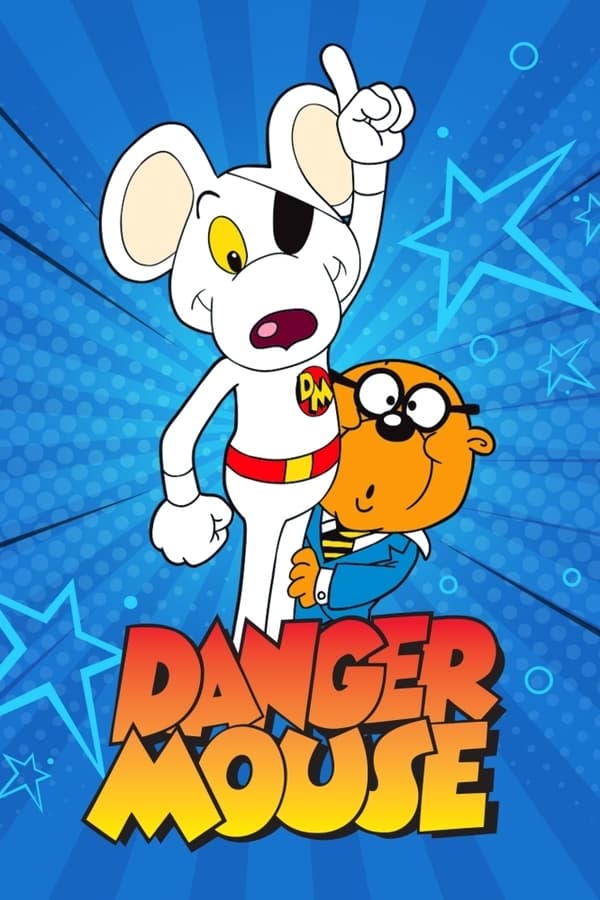 24/7: Danger Mouse