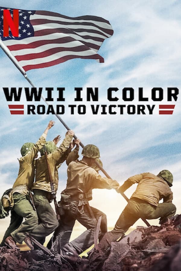 24/7: WWII In Color Road To Victory