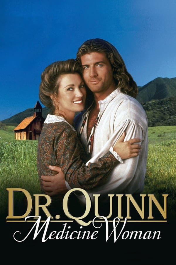 24/7: Dr Quinn Medicine Woman