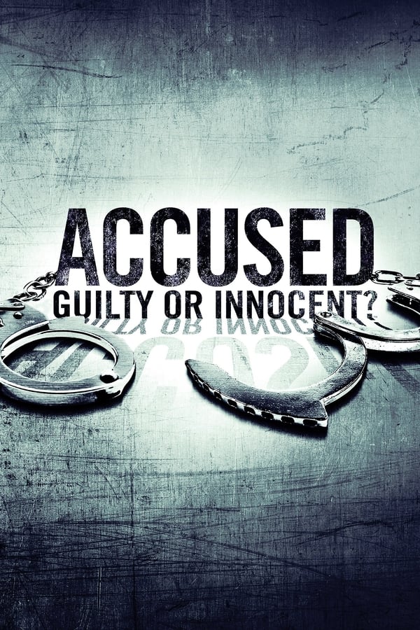24/7: Accused Guilty or Innocent