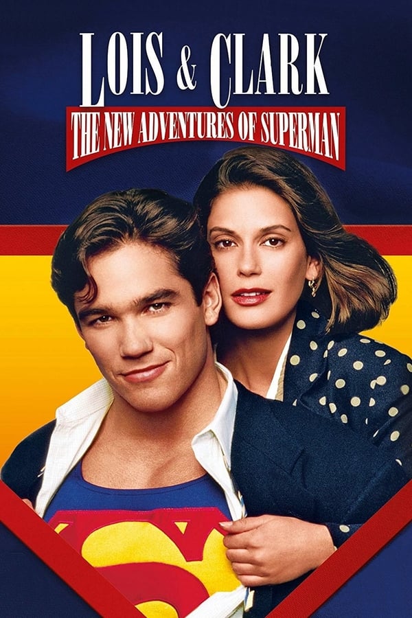 24/7: Lois and Clark The New Adventures of Superman