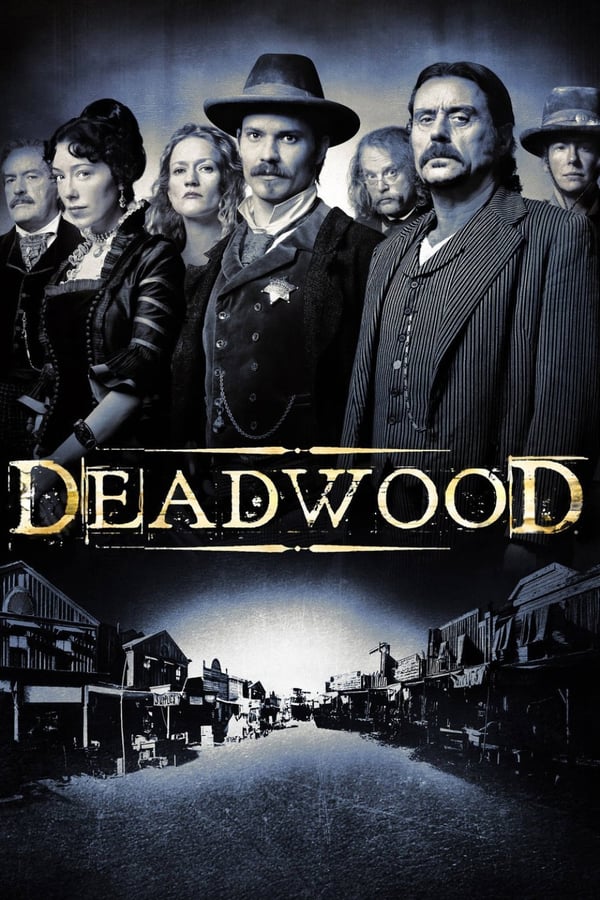 24/7: Deadwood
