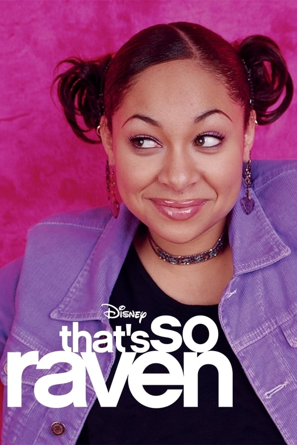 24/7: Thats So Raven