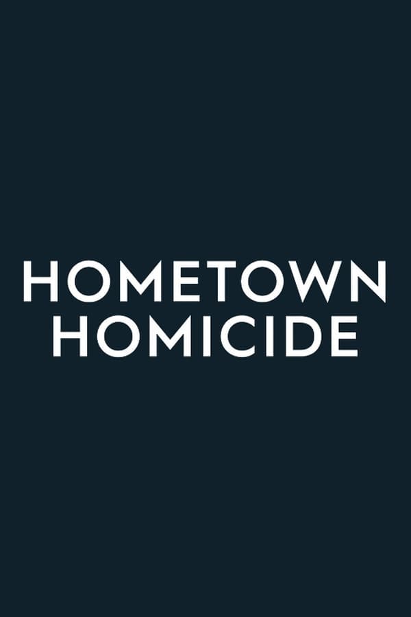 24/7: Hometown Homicide
