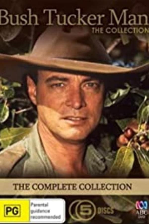 24/7: The Bush Tucker Man