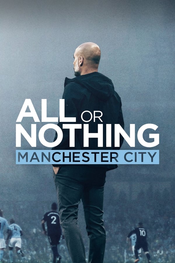 24/7: All or Nothing Manchester City